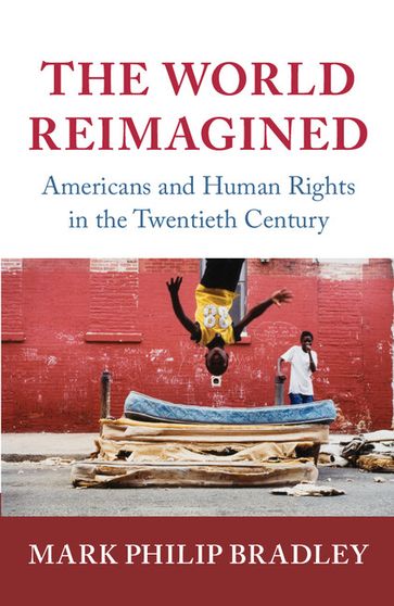 The World Reimagined - Mark Philip Bradley