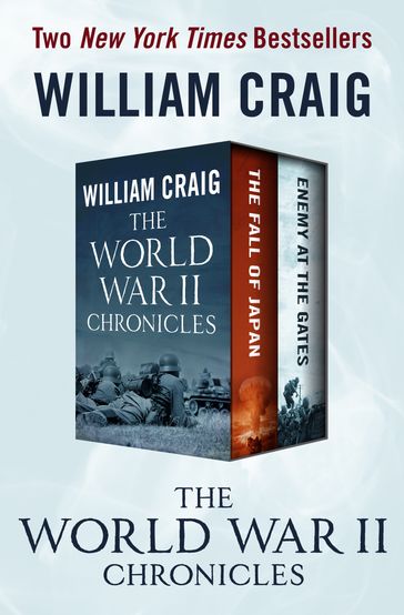 The World War II Chronicles - William J. Craig