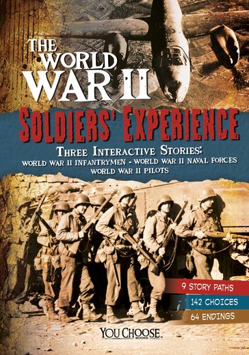 The World War II Soldiers' Experience - Elizabeth Raum - Michael Burgan - Steven Otfinoski