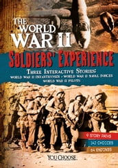 The World War II Soldiers  Experience