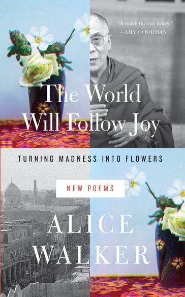 The World Will Follow Joy - Alice Walker