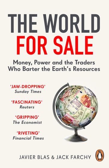 The World for Sale - Jack Farchy - Javier Blas