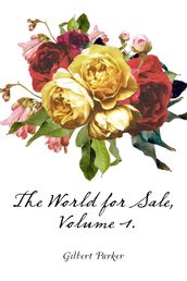 The World for Sale, Volume 1.