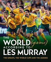 The World (game) According to Les Murray