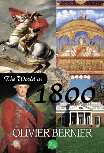 The World in 1800 - Olivier Bernier