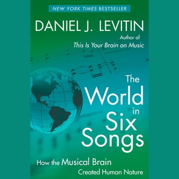 The World in Six Songs - Daniel J. Levitin