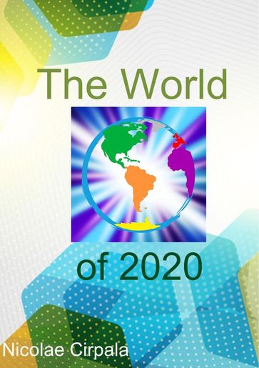 The World of 2020 - Nicolae Cirpala