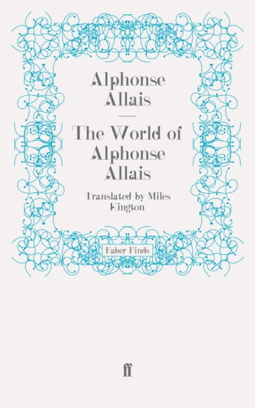 The World of Alphonse Allais - Alphonse Allais - Miles Kington