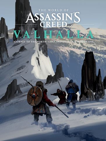 The World of Assassin's Creed Valhalla: Journey to the North--Logs and Files of a Hidden One - Rick Barba