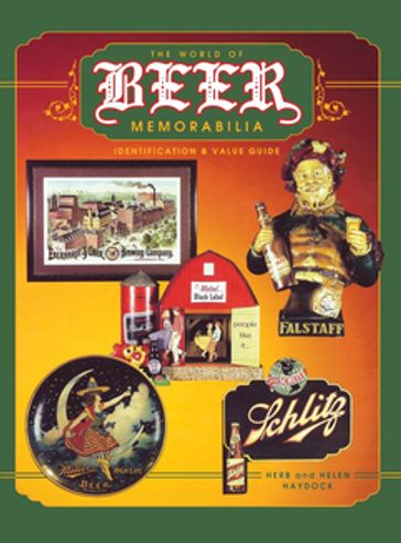 The World of Beer Memorabilia - Herb Haydock - Helen Haydock