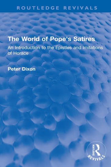 The World of Pope's Satires - Peter Dixon