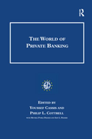 The World of Private Banking - Iain L. Fraser - Philip Cottrell - Youssef Cassis