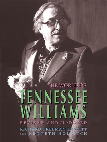 The World of Tennessee Williams - Richard Freeman Leavitt - Kenneth Holditch