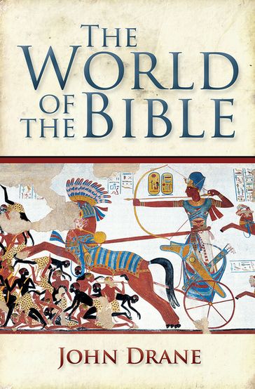 The World of the Bible - John Drane