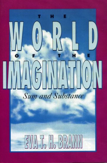 The World of the Imagination - Eva T. H. Brann