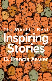 The World s Best Inspiring Stories