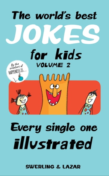 The World's Best Jokes for Kids, Volume 2 - Lisa Swerling - Ralph Lazar