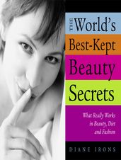 The World s Best-Kept Beauty Secrets