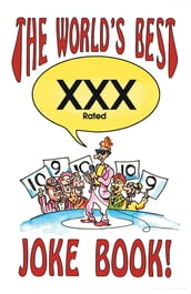 The World s Best Xxx Rated Joke Book