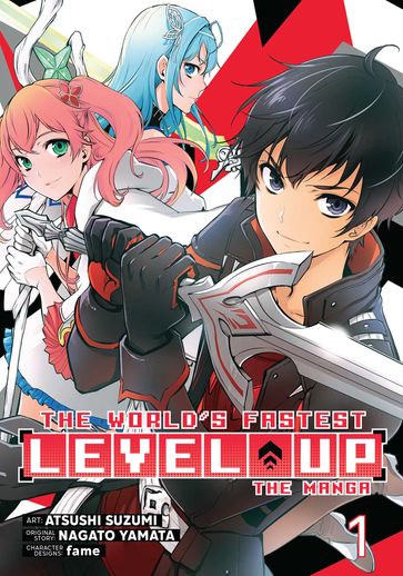 The World's Fastest Level Up (Manga) Vol. 1 - Nagato Yamata - Atsushi Suzumi