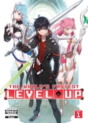 The World s Fastest Level Up (Light Novel) Vol. 1