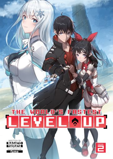 The World's Fastest Level Up (Light Novel) Vol. 2 - Nagato Yamata