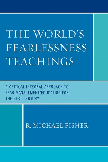 The World's Fearlessness Teachings - R. Michael Fisher