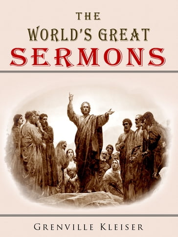 The World's Great Sermons - Grenville Kleiser