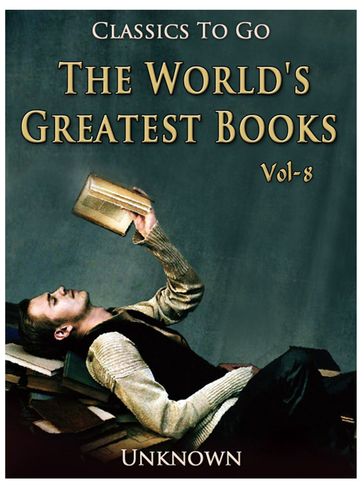 The World's Greatest Books  Volume 08  Fiction - Unknown