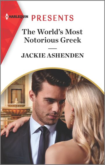 The World's Most Notorious Greek - Jackie Ashenden