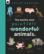 The World s Most Pointless Animals
