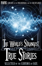 The World s Strangest True Stories