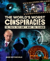 The World s Worst Conspiracies
