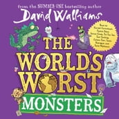 The World s Worst Monsters: A new fiercely funny fantastical illustrated book of stories for kids, the latest from the bestselling author of The Blunders