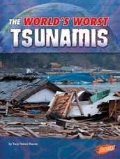 The World s Worst Tsunamis