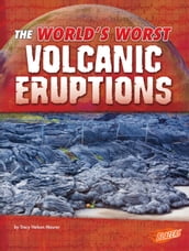 The World s Worst Volcanic Eruptions