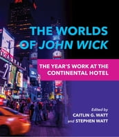 The Worlds of John Wick