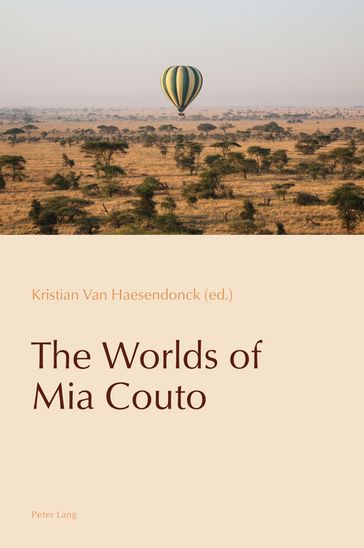 The Worlds of Mia Couto - Cláudia Pazos-Alonso - Paulo de Medeiros - Kristian van Haesendonck