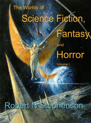 The Worlds of Science Fiction, Fantasy and Horror - R N Stephenson