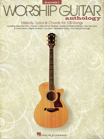 The Worship Guitar Anthology - Volume 1 (Songbook) - Hal Leonard Corp.