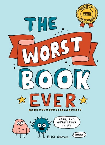 The Worst Book Ever - Elise Gravel