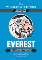 The Worst-Case Scenario Ultimate Adventure: Everest