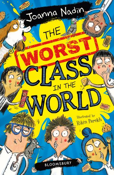 The Worst Class in the World - Joanna Nadin