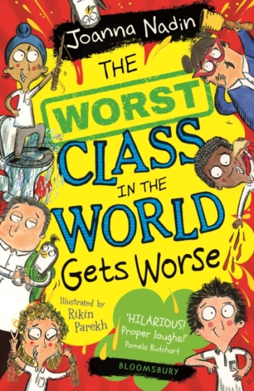 The Worst Class in the World Gets Worse - Joanna Nadin