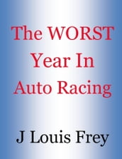 The Worst Year in Racing