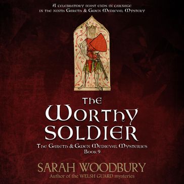 The Worthy Soldier (A Gareth & Gwen Medieval Mystery) - Sarah Woodbury