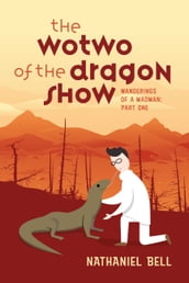 The Wotwo of the Dragon Show