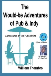 The Would-be Adventures of Pub & Indy