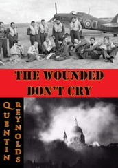 The Wounded Don t Cry