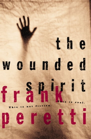 The Wounded Spirit - Frank Peretti